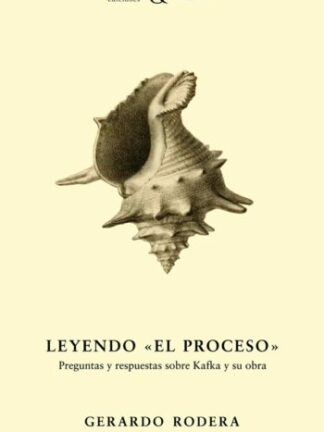 Leyendo "el proceso". Preguntas y respuestas sobre Kafka y su obra