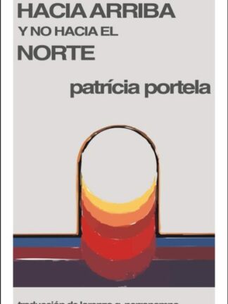 Hacia arriba y no hacia el norte
