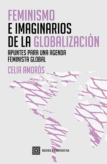 Feminismo e imaginarios globalización/C. Amorós/ 9788413699110