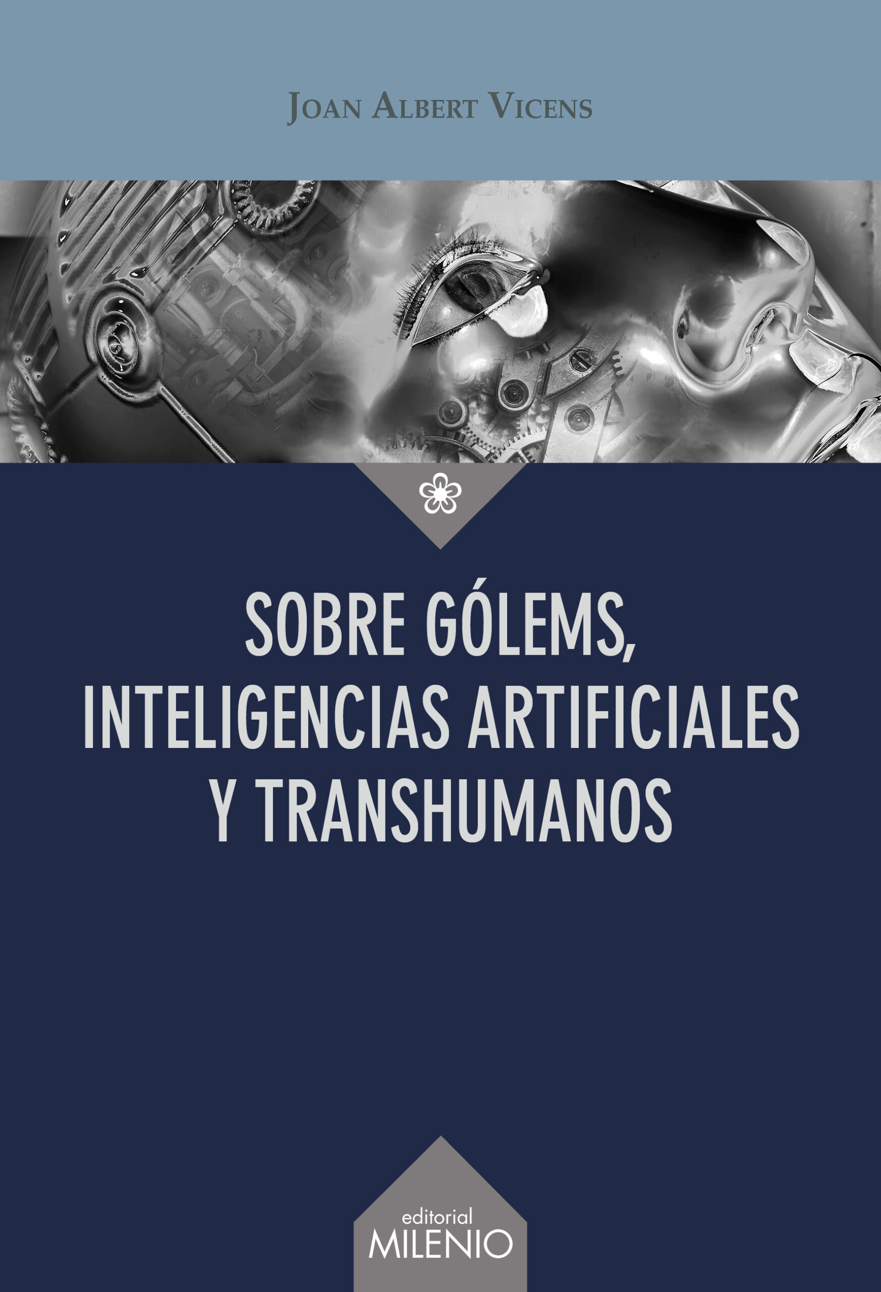 Sobre gólems inteligencias artificiales / J.A. Vicens/9788419884572