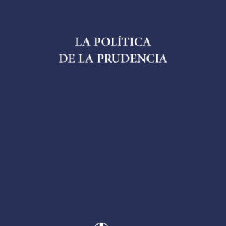 La política de la prudencia