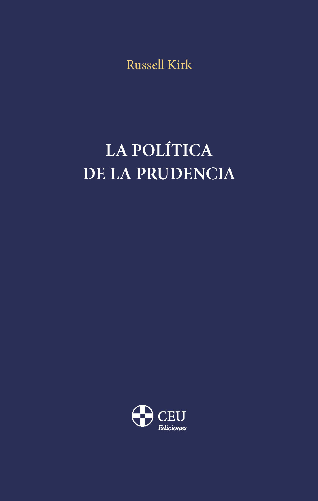 Política de la prudencia / Russell Kirk / 978841997661