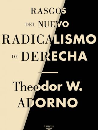 Rasgos del nuevo radicalismo de derecha