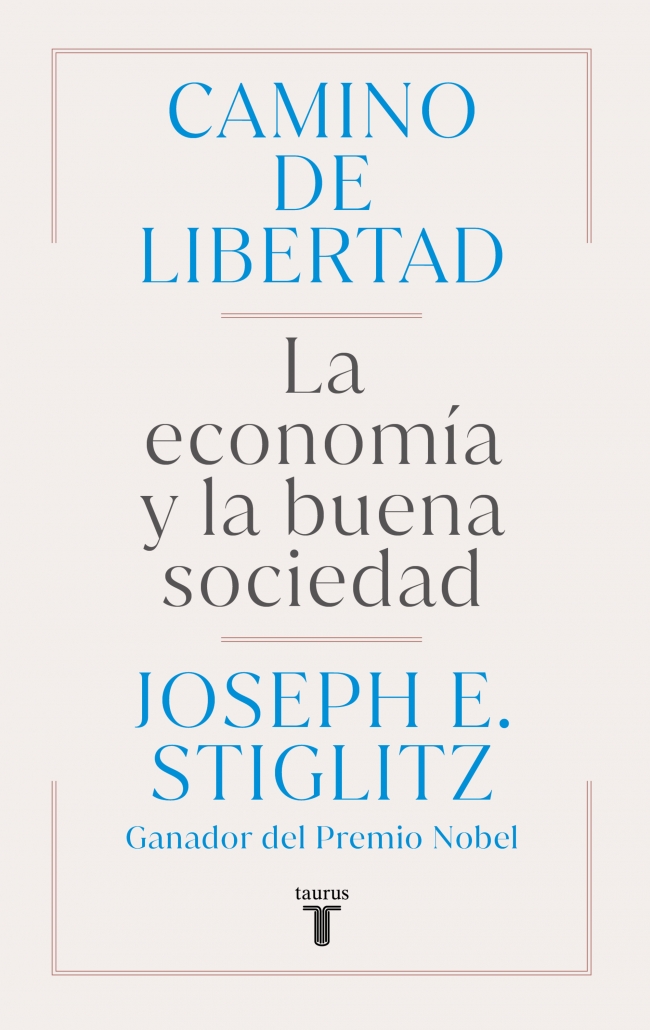 Camino de libertad / Joseph E. STIGLIT / 9788430627165