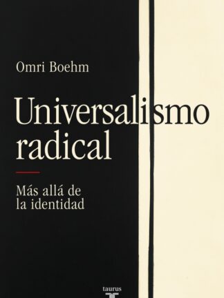 Universalismo radical Más allá de la identidad