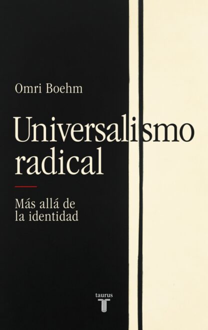 Universalismo radical Más allá de la identidad