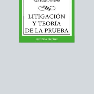 Litigación y teoría de la prueba