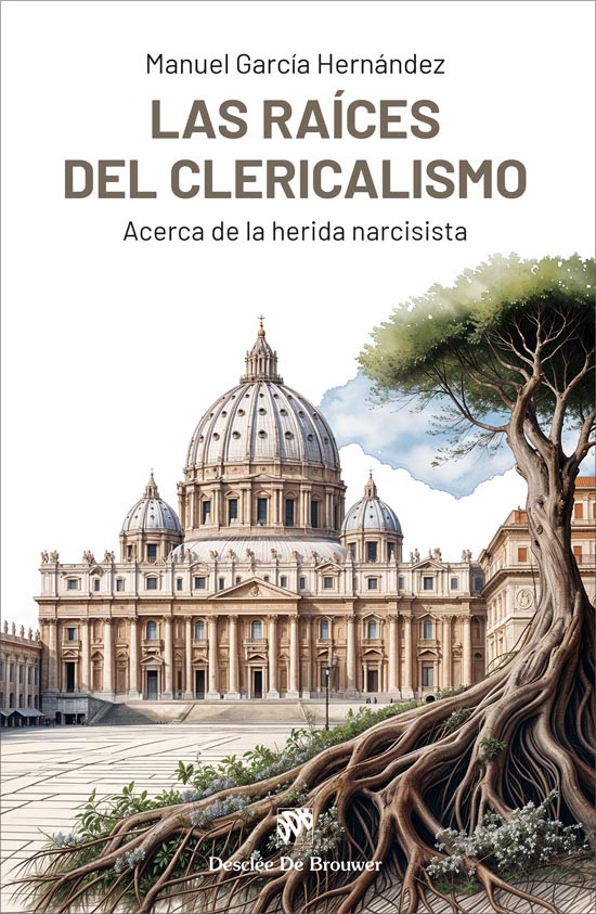 Las raíces del clericalismo / M. García Hernández /9788433039422