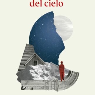 Los colmillos del cielo. Utopías y desengaños de la historia