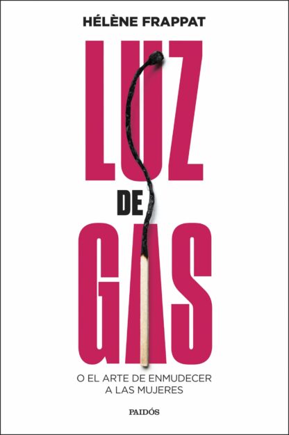Luz de gas O el arte de enmudecer a las mujeres