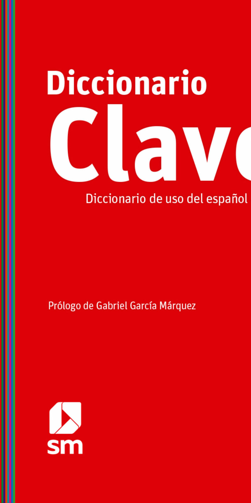 Diccionario Clave. Diccionario de uso del español actual