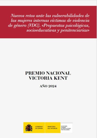 Nuevos retos ante las vulnerabilidades de las mujeres internas víctimas de violencia de género (VdG). Propuestas psicológicas, socioeducativas y penitenciarias