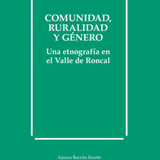 Comunidad, ruralidad y género. Una etnografía en el Valle de Roncal