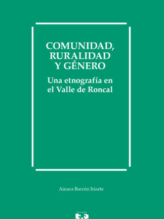 Comunidad, ruralidad y género. Una etnografía en el Valle de Roncal