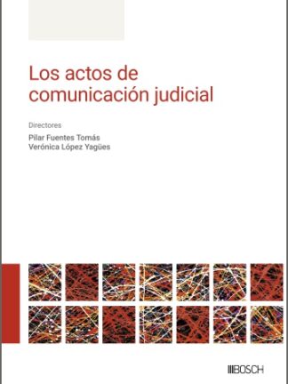 Actos de comunicación judicial. Ajustado a la LO 1/2025 y al RD-Ley 6/2023
