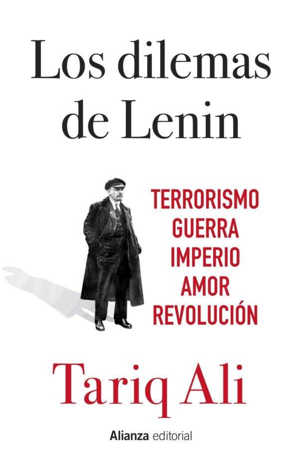 Dilemas de Lenin. Terrorismo, Guerra, Imperio, Amor, Revolución