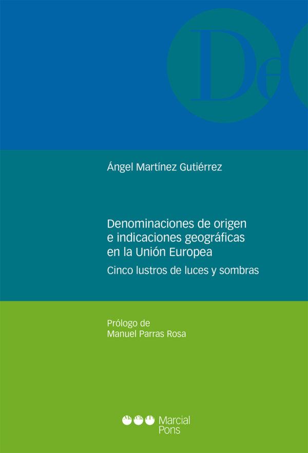 Denominaciones de Origen e Indicaciones Geográficas en la Unión Europea