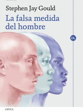 La falsa medida del hombre