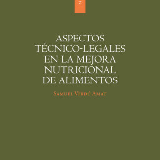 Aspectos técnico-legales en la mejora nutricional de alimentos