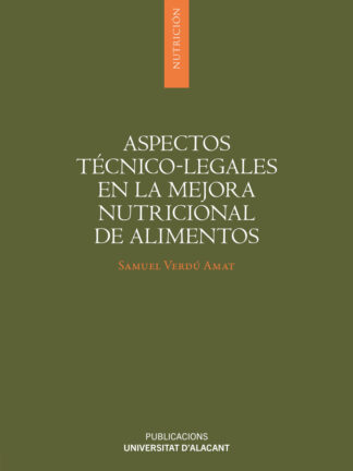 Aspectos técnico-legales en la mejora nutricional de alimentos