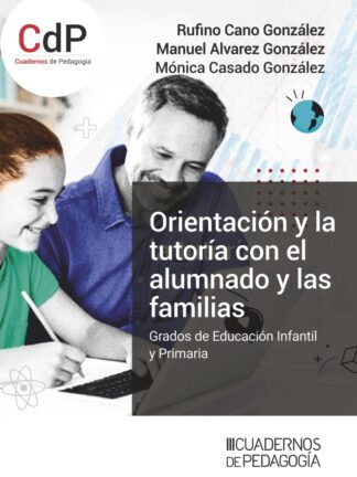 Orientación y la tutoría con el alumnado y las familias. Grados de educación infantil y primaria