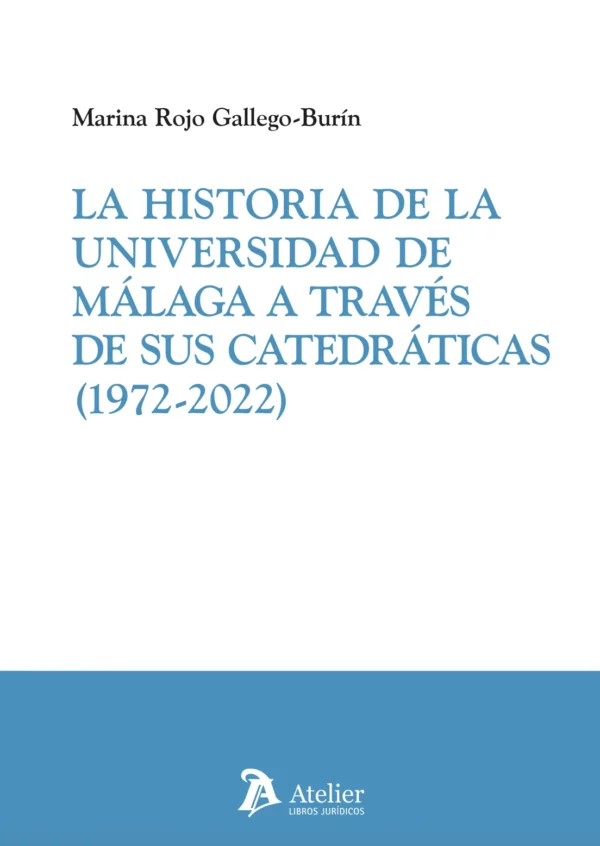 Historia de universidad de Málaga / Marina Rojo /9791387543358