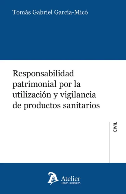 Responsabilidad patrimonial por la utilización y vigilancia de productos sanitarios