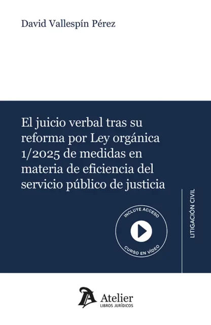 Juicio verbal tras su reforma por Ley Orgánica 1/2025 de medidas en materia de eficiencia del servicio público de justicia