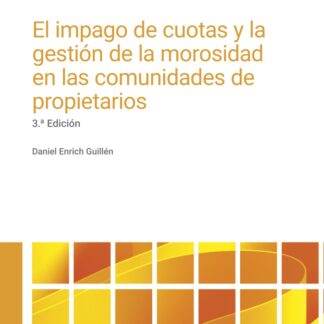 El impago de cuotas y la gestión de la morosidad en las comunidades de propietarios 2025