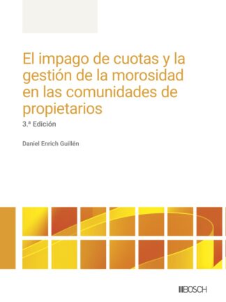 El impago de cuotas y la gestión de la morosidad en las comunidades de propietarios 2025