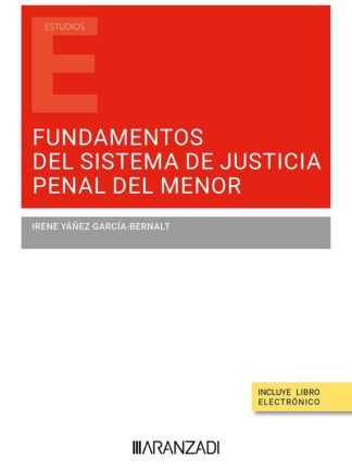 Fundamentos del sistema de justicia penal del menor