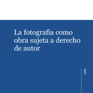 Fotografía como obra sujeta a derecho de autor