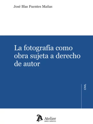 Fotografía como obra sujeta a derecho de autor