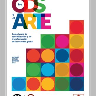 ODS y el arte. Como forma de sensibilización y de transformación de la sociedad global