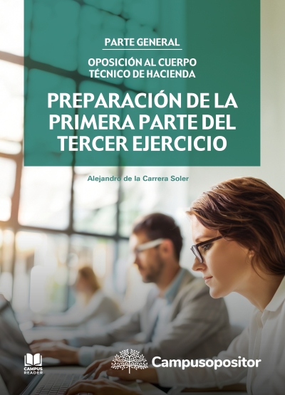 Preparación de la primera parte del tercer ejercicio de la oposición al cuerpo técnico de hacienda. parte general