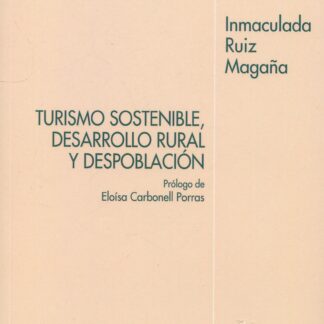 Turismo sostenible, desarrollo rural y despoblación