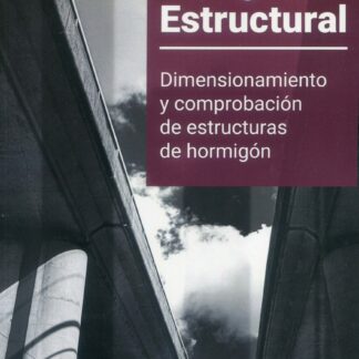 Código estructural. Volumen III. Dimensionamiento y comprobación de estructuras de hormigón