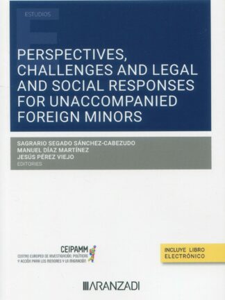 Perspectives, challenges, legal and social responses for unaccompanied foreing minors