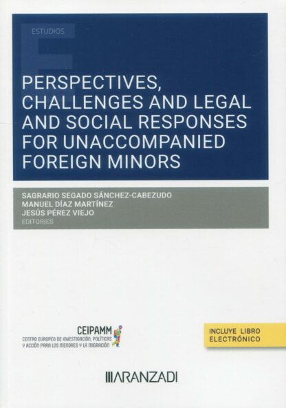 Perspectives, challenges, legal and social responses for unaccompanied foreing minors