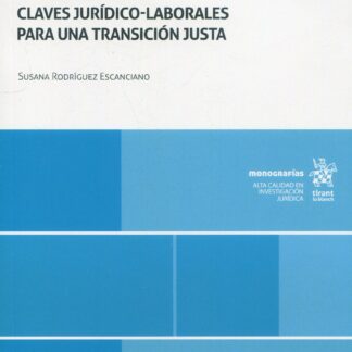 El algoritmo como soporte de las decisiones empresariales: claves jurídico-laborales para una transición justa