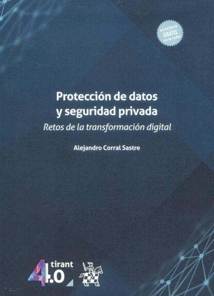 Protección de datos y seguridad privada. Retos de la transformación digital