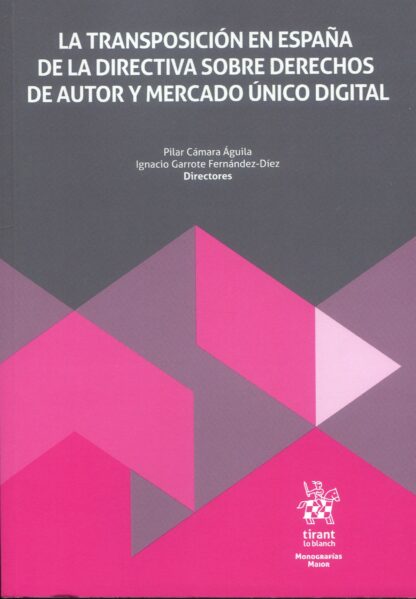 La transposición en España de la directiva sobre derechos de autor y mercado único digital