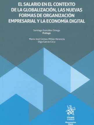 El salario en el contexto de la globalizaicón, las nuevas formas de organización empresarial y la economía digital