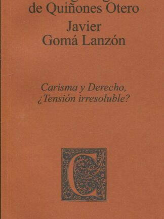 Carisma y derecho ¿Tensión Iresoluble?