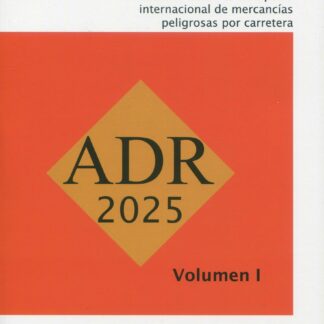 ADR-2025. Acuerdo europeo sobre transporte, 2 Vols. internacional de mercancías peligrosas por carretera