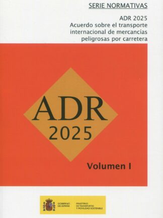 ADR-2025. Acuerdo europeo sobre transporte, 2 Vols. internacional de mercancías peligrosas por carretera
