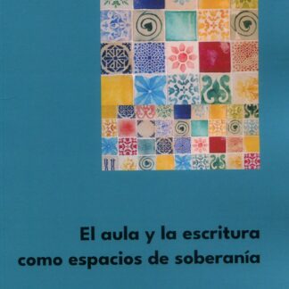 Aula y la escritura como espacios de soberanía