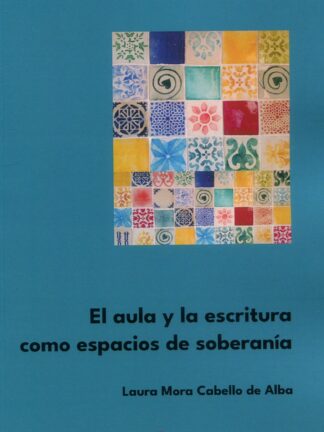 Aula y la escritura como espacios de soberanía