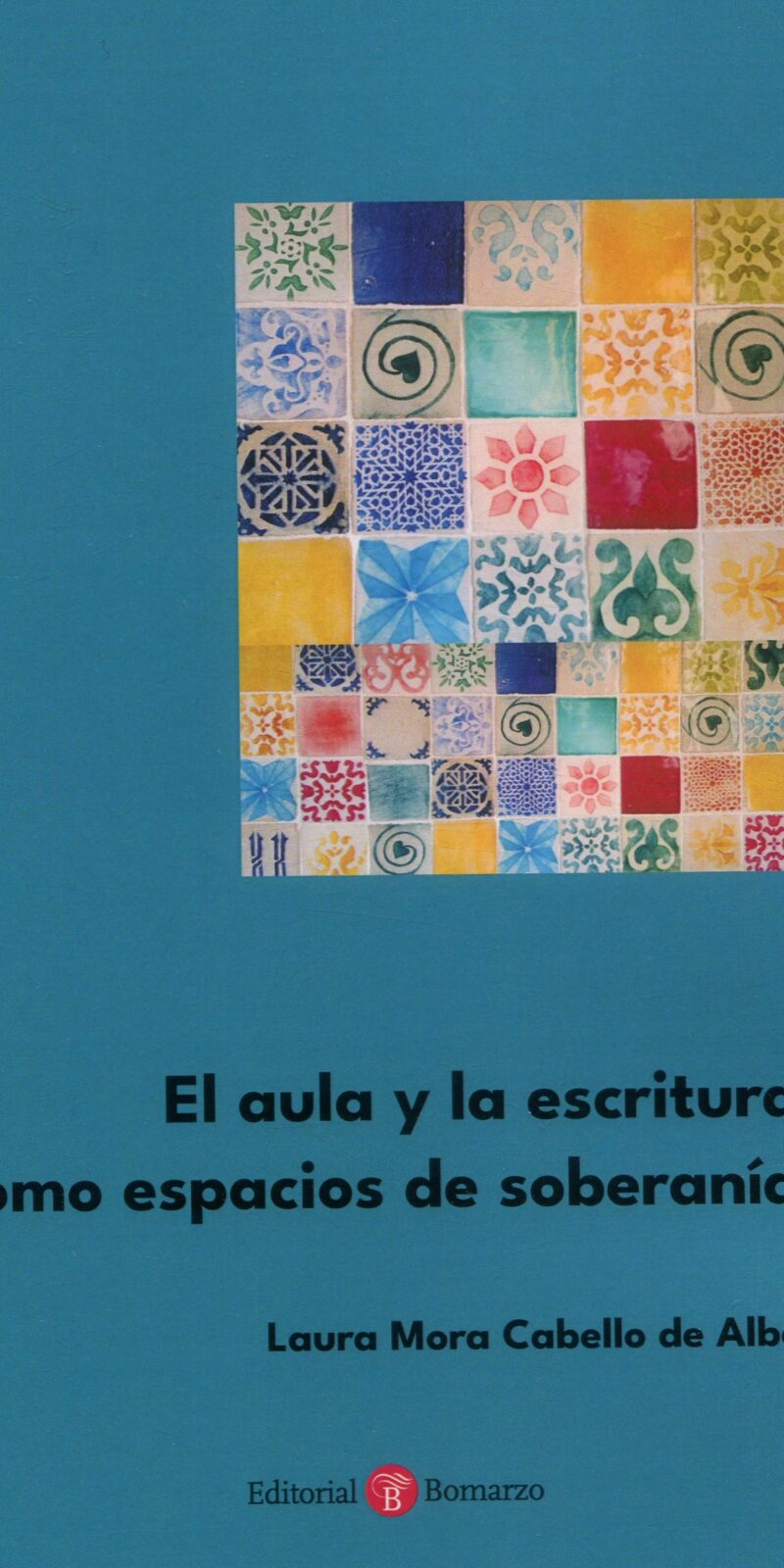 Aula y la escritura/ L. Mora Caballeo de Alba/ 9788419574763