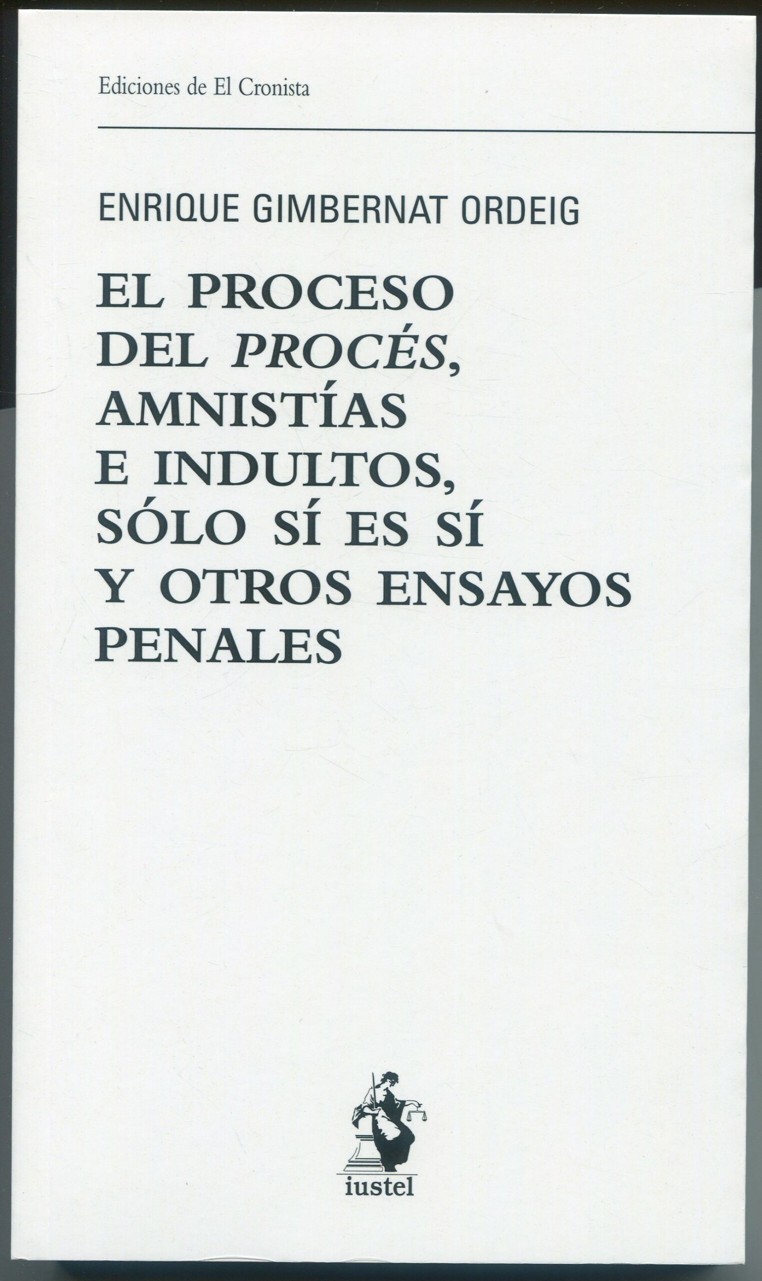 El proceso del procés / Enrique Gimbernat / 9788498905045